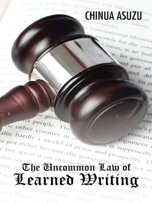 cover image of The Uncommon Law of Learned Writing